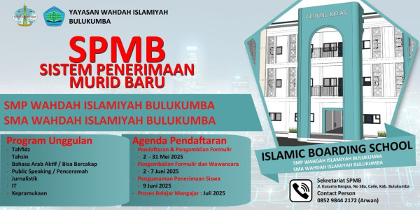 SPMB SMP DAN SMA WAHDAH ISLAMIYAH BULUKUMBA